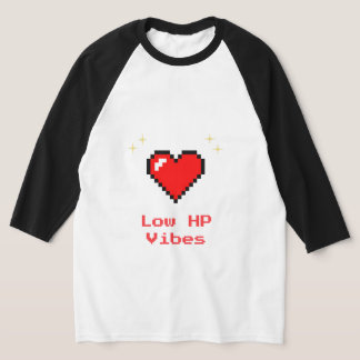 Low HP Vibes Pixel Heart – Gamer Shirt