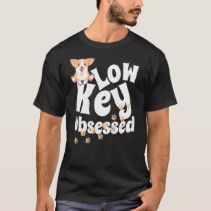 Low Key Obsessed Corgi Dog. Retro Oversize Image O T-Shirt