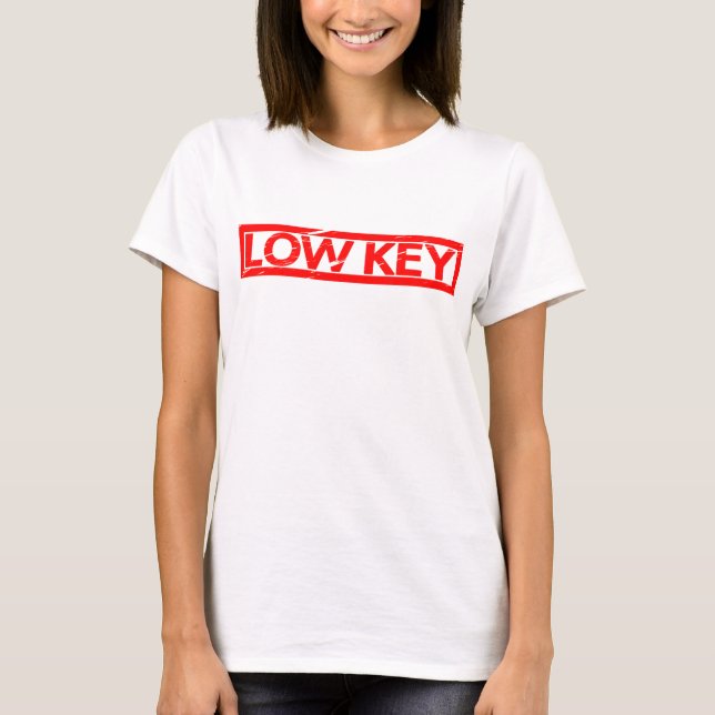 Low Key Stamp T-Shirt (Front)