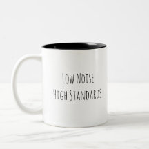 Low Noise. High Standards. Minimalist Motivational