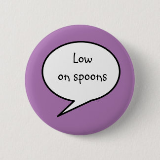Low on Spoons, awareness, disability Button