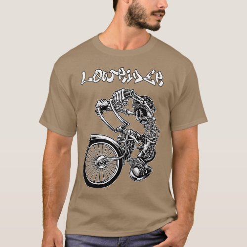Low Rider Bicycle For Men Chicano Cholo Style Lowr T_Shirt
