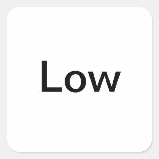"Low" Setting Labels/ Square Sticker