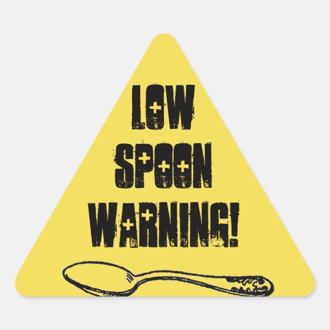 Low Spoon Warning Triangle Sticker (Front)