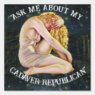 LOW T ZL X1 KP REPUBLICAN TRAD WIVES PARTY TEST TE SIGN