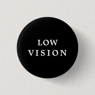 Low Vision - Black and White Medical Button