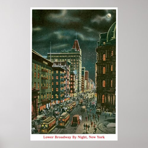 Lower Broadway by Night Poster