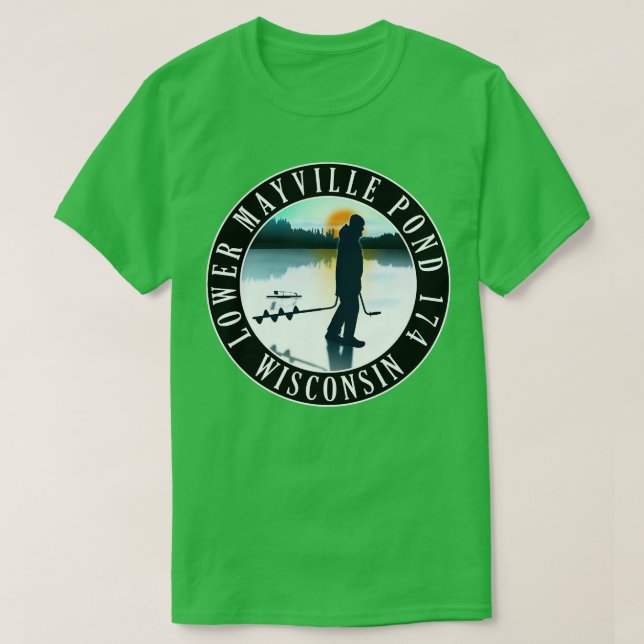 Lower Mayville Pond 174 Wisconsin Ice Fishing T-Shirt (Design Front)