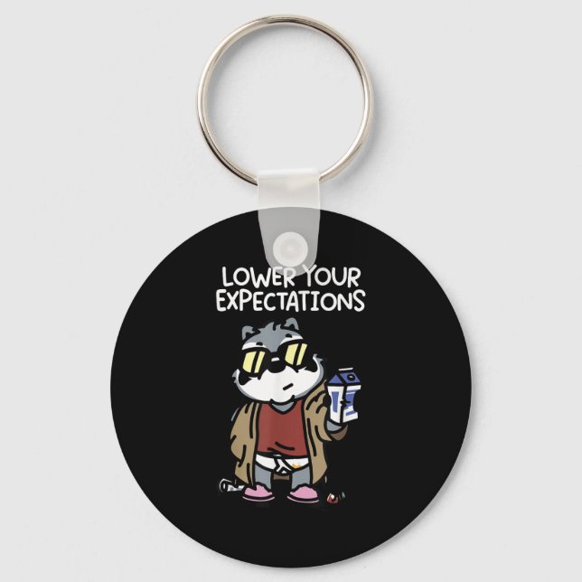 Lower Your Expectations  Keychain (Front)