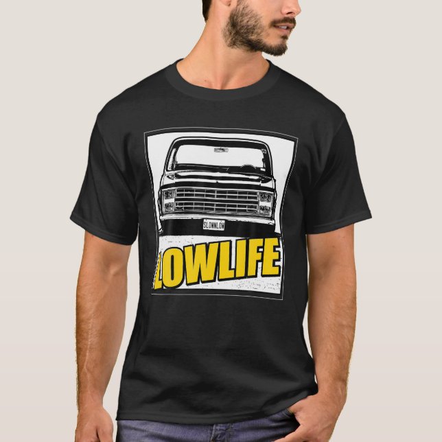 Lowered Truck Lowlife Classic T Shirt (Front)