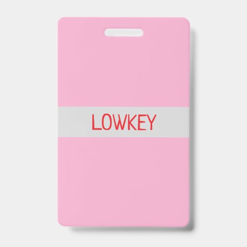 lowkey badge