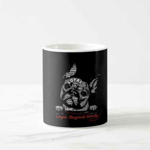 Loyal Beyond Words Coffee Mug