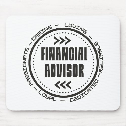 Loyal Financial Advisor Mouse Pad
