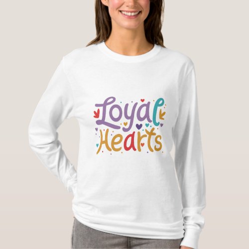 Loyal Hearts Unity T_Shirt Design