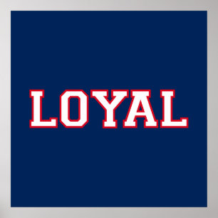 LOYAL in Team Colors Navy Blue Red White  Poster