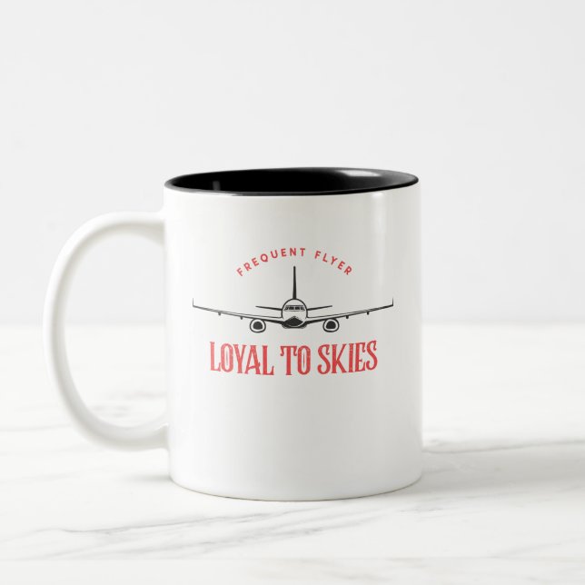 Loyal to Skies, Mug for Frequent Flyer (Left)