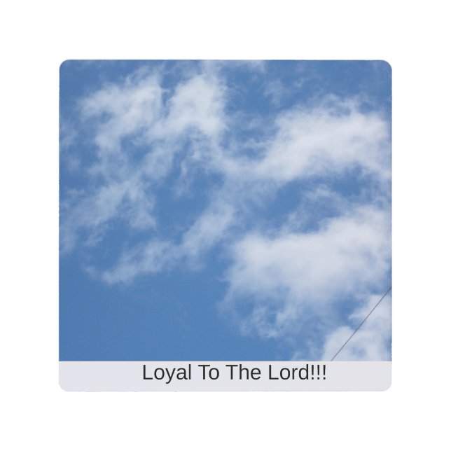 Loyal To The Lord Metal Print (Front)