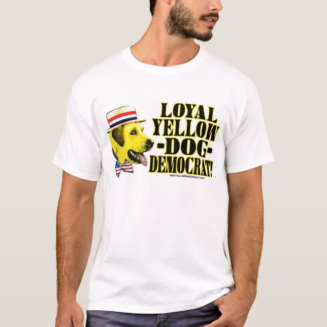 Loyal Yellow Dog Democrat Shirt (Front)