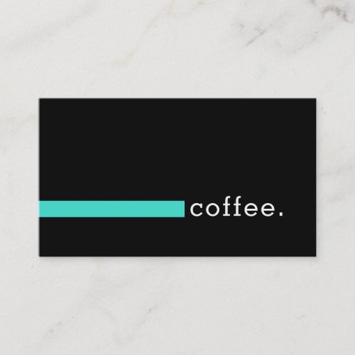 Loyalty Coffee Punch Plain Black Modern Turquoise