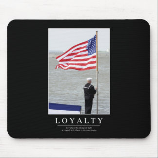 Loyalty: Inspirational Quote Mouse Pad