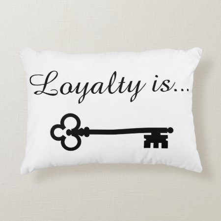 Loyalty Pillow