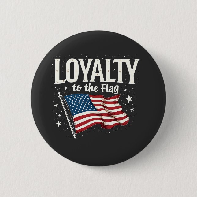 Loyalty to the Flag USA for Veteran's Day Button (Front)