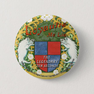 Loyaulté me lie badge pinback button