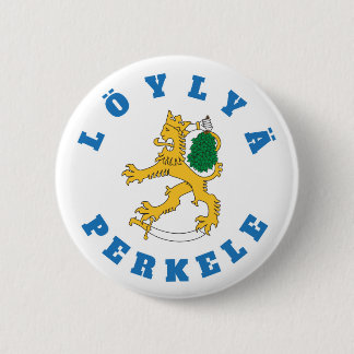 Löylyä perkele - Suomileijona saunoo - rintanappi Pinback Button