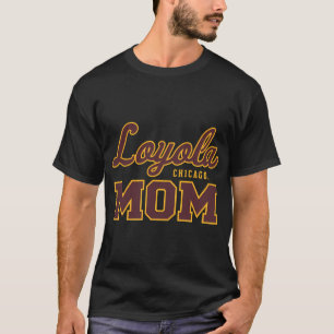 Loyola University Chicago Ramblers Mom T-Shirt