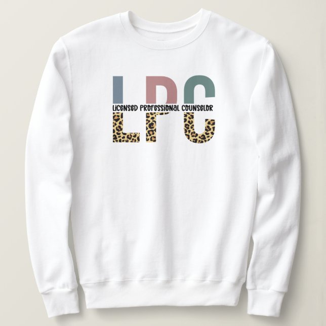 LPC Licensed Professional Counselor Sweatshirt (Design Front)