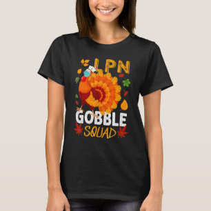 LPN Gobble Squad Masked Turkey Practical Nurse Tha T-Shirt