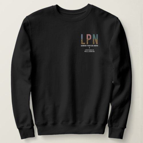 LPN Licensed Practical Nurse Personalized Sweatshirt