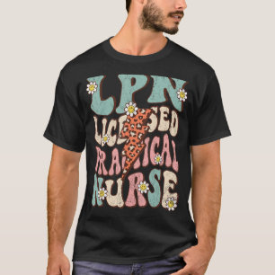 LPN Licensed Practical Nurse Retro Groovy Nursing T-Shirt