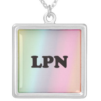 Lpn Silver Plated Necklace by medical_gifts at Zazzle