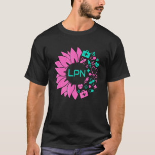 Lpn Sunflower Nurse Week Nurse Day Licensed Practi T-Shirt