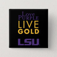 LSU Love Purple Live Gold Logo Pinback Button