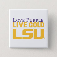 LSU Love Purple Live Gold Stacked Logo Pinback Button