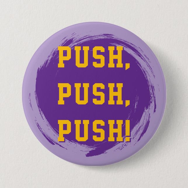 LSU Pin! Push, Push, Push! Button (Front)