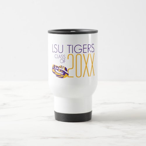 LSU Tigers  Class Of Travel Mug