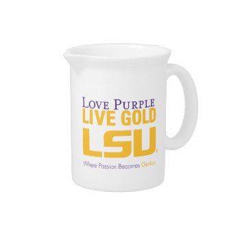 Lsu Where Passion Becomes Genius Beverage Pitcher by lsutigers at Zazzle