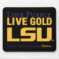 LSU Where Passion Becomes Genius Mouse Pad