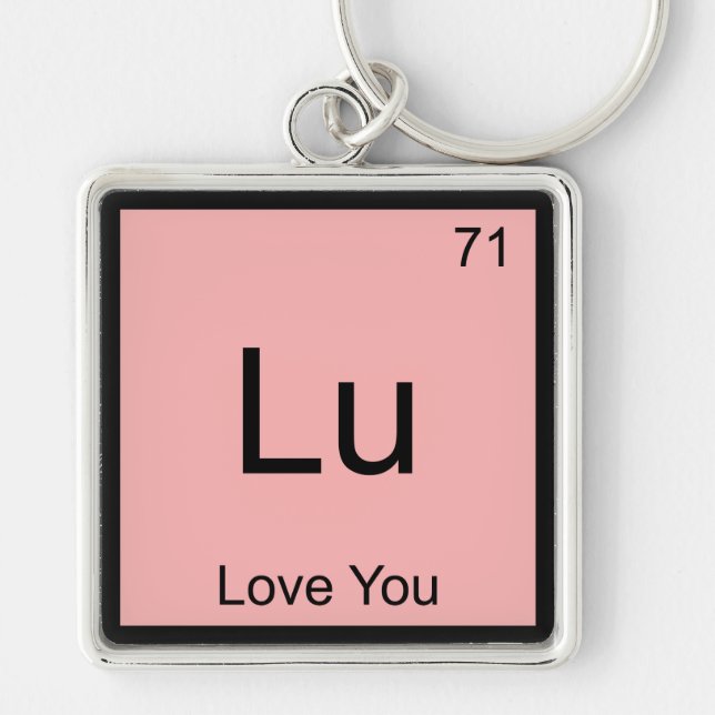 Lu - Love You Funny Chemistry Element Symbol Tee Keychain (Front)