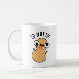 Lu-nut-ic Funny Peanut Puns Coffee Mug