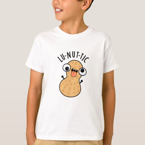 Lu_nut_ic Funny Peanut Puns  T_Shirt