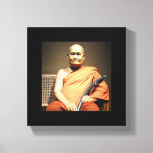 Luang Poo Cha Subhaddho ... Buddhist Monk Canvas Print