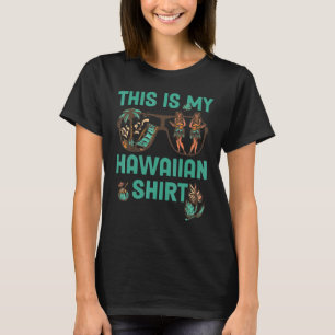 Luau Aloha Hawaii Beach Pineapple This Is My Hawai T-Shirt