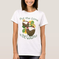 Luau Coconut Drink Lime Party Funny Ladies T-shirt