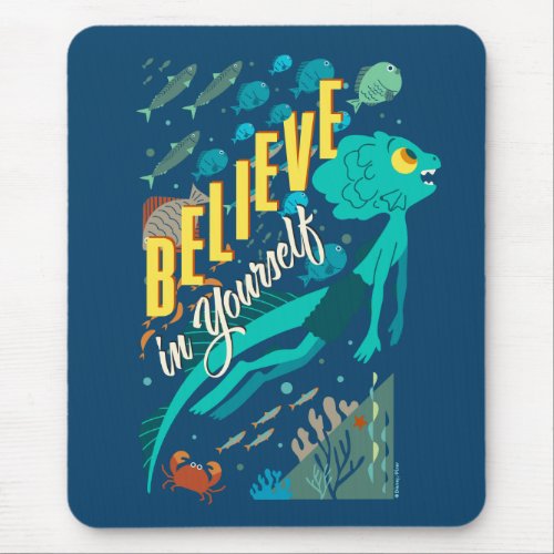 Luca  Believe in Yourself Mouse Pad