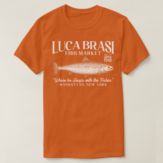 luca brasi fish market TShirt (Design Front)