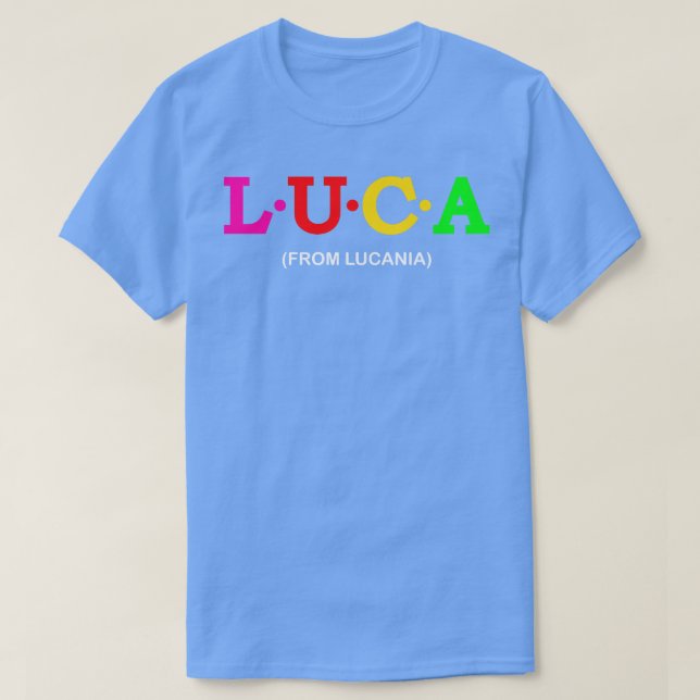 Luca From Lucania T-Shirt (Design Front)